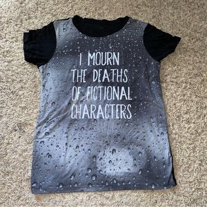 I Mourn the Deaths of Fictional Characters Shirt